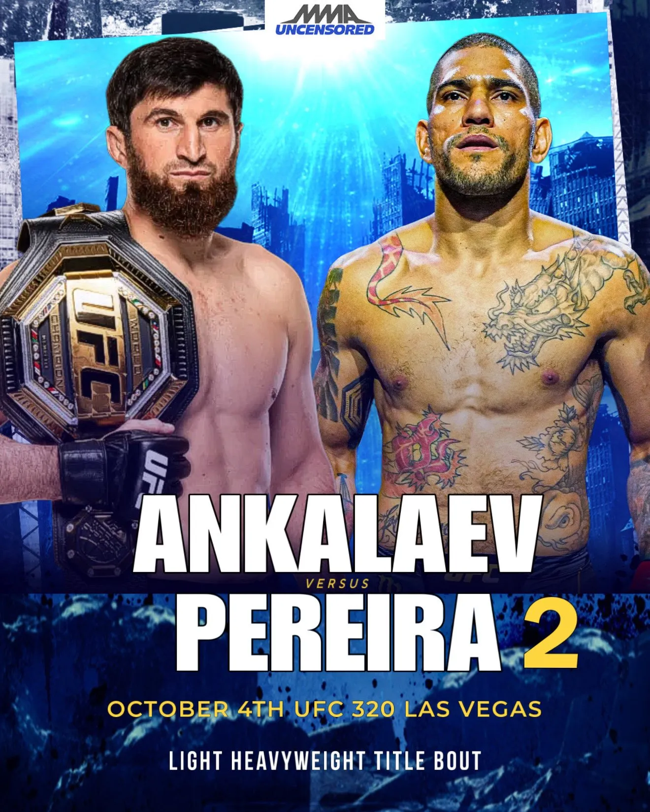 MMA UNCENSORED trên X: "‼️Magomed Ankalaev sẽ bảo vệ danh hiệu của mình trước Alex Pereira tại #UFC320 ở Las Vegas vào ngày 4 tháng 10 🏆 https://t.co/LfE9pE5vgr" / X